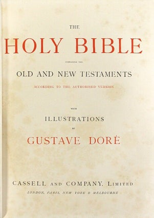 The Holy Bible containing the Old and New Testaments according to the Authorized Version. With illustrations by Gustave Doré