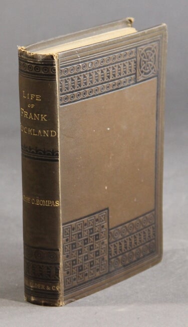 Item #59978 Life of Frank Buckland ... a new edition. George C. Bompas.
