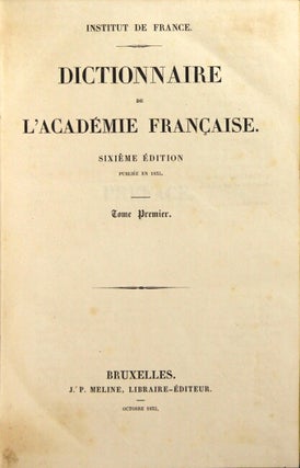 Dictionnaire de l'Academie francaise. Sixieme edition publiee en 1835