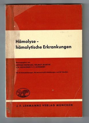 Item #60090 Hämolyse-hämolytische Erkrankungen. Lothar Nowicki, Helmut Martin, Johannes C. F....