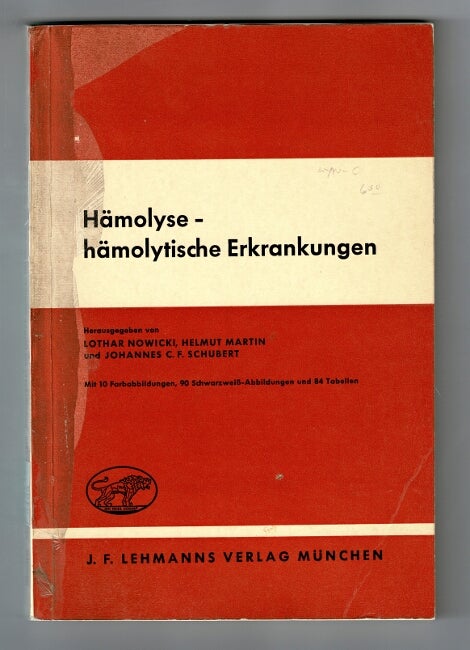 Item #60090 Hämolyse-hämolytische Erkrankungen. Lothar Nowicki, Helmut Martin, Johannes C. F. Schubert.