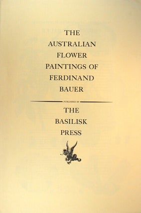 Item #60091 The Australian flower paintings of Ferdinand Bauer. Introduced by Wilfred Blunt;...