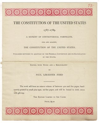 Item #60108 The Constitution of the United States 1787-1789. A reprint of controversial...