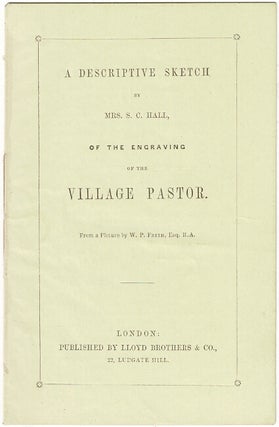 Item #60132 A descriptive sketch by Mrs. S. C. Hall, of the engraving of the village pastor. From...