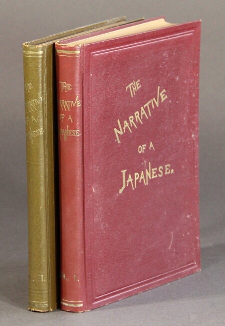 Item #60142 The narrative of a Japanese; what he has seen and the people he has met in the course of the last forty years ... Edited by James Murdoch ... Vol. I. (From the time of his being a castaway in 1850 down to the fight of Shimonoseki.) Vol. II. Joseph Heco.