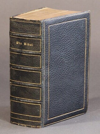 Item #60218 Die Bibel, oder die ganze Heilige Schrift des Alten und Neuen Testaments ... Zwölfte...