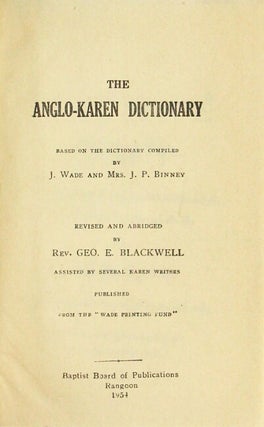 The Anglo-Karen dictionary. Based on the dictionary compiled by J. Wade and Mrs. J. P. Binney