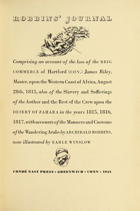 Robbins' journal. Comprising an account of the loss of the Brig Commerce of Hartford (Con.) James Riley, Master, upon the western coast of Africa, August 28th, 1815, Also of the slavery and sufferings of the author and the rest of the crew