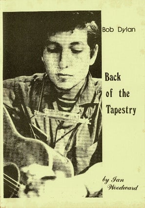 Item #60411 Bob Dylan - Back of the tapestry. Jan Woodward