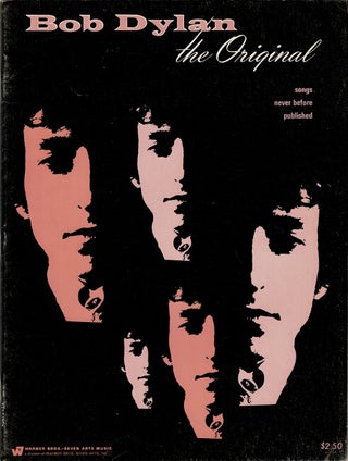 Item #60414 Bob Dylan the original. Songs never before published [wrapper title]. Dan Fox