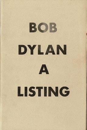 Item #60418 Bob Dylan, a listing [cover title]. Keith Wilson