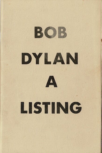 Item #60418 Bob Dylan, a listing [cover title]. Keith Wilson.