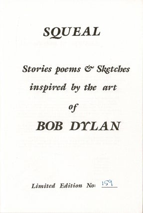 Squeal. Stories, poems & sketches inspired by the art of Bob Dylan