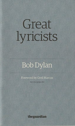 Item #60433 Great lyricists, Bob Dylan. Bob Dylan, foreword Greil Marcus