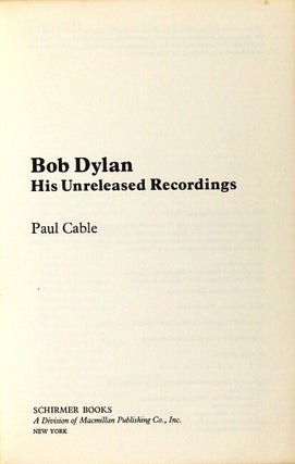 Bob Dylan, his unreleased recordings