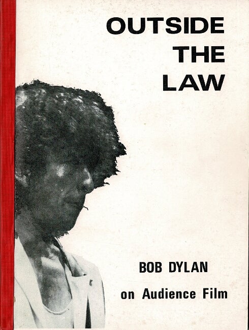 Item #60449 Outside the law. Bob Dylan on audience film. Mel Gamble.