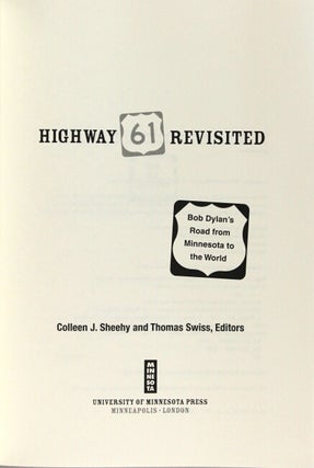 Highway 61 Revisited. Bob Dylan's road from Minnesota to the world