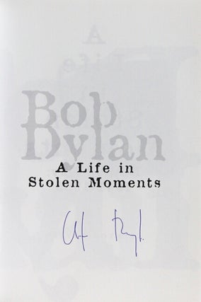 A life in stolen moments. Bob Dylan day by day: 1941-1995