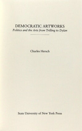Democratic artworks. Politics and the arts from Trilling to Dylan