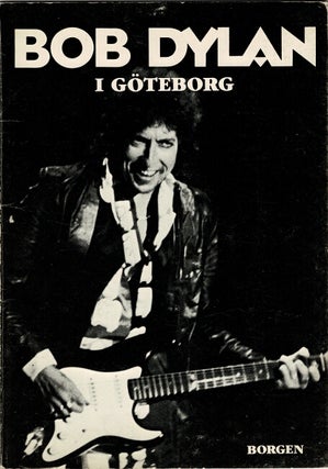 Item #60509 Bob Dylan i Göteborg. Asger Schnack