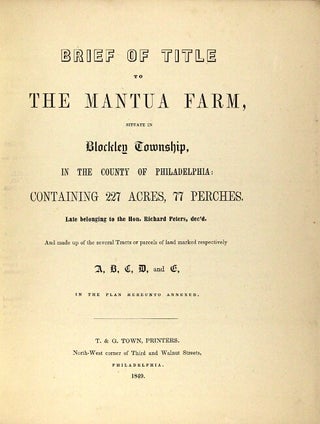 Item #60515 Brief of title to the Mantua farm, situate in Blockley Township in the country of...