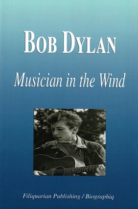 Item #60519 Bob Dylan, musician in the wind. Wikipedia