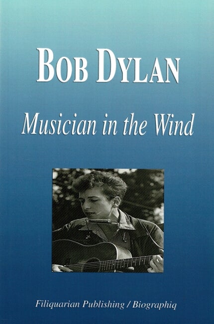 Item #60519 Bob Dylan, musician in the wind. Wikipedia.