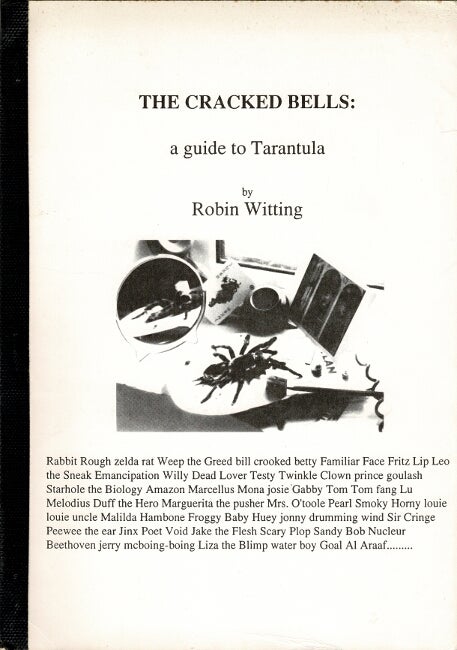 Item #60521 The cracked bells: a guide to Tarantula. Robin Witting.