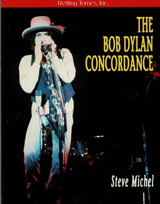 Item #60538 The Bob Dylan concordance. Steve Michel