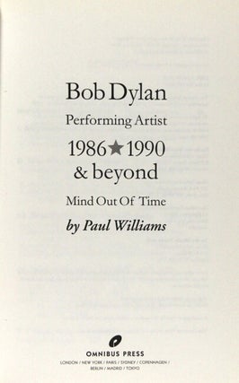 Bob Dylan, performing artist 1986-1990 & beyond. Mind out of time