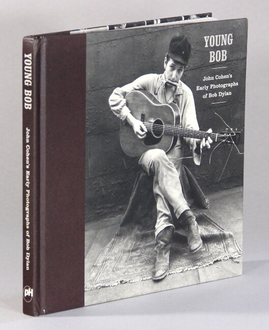Item #60596 Young Bob. John Cohen's early photographs of Bob Dylan. John Cohen.