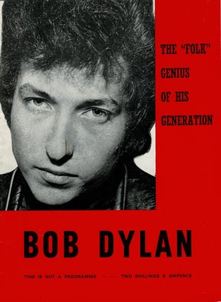 Item #60603 Bob Dylan. The "folk" genius of his generation. This is not a programme -- Two...