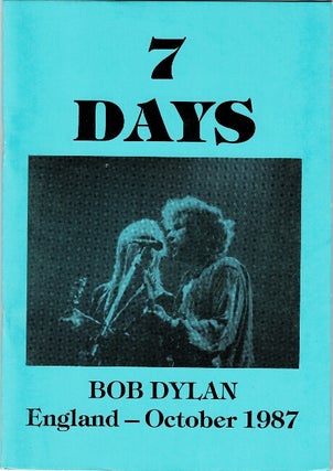 Item #60606 7 days. Bob Dylan. England, October 1987 ... The "Temples in Flames" tour starring...