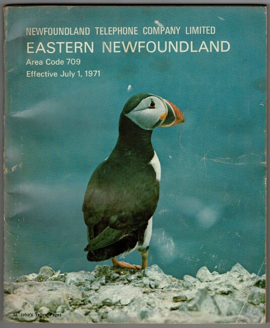 Item #60618 Newfoundland Telephone Company Limited. Eastern Newfoundland area code 709. Effective July 1, 1971. [cover title]