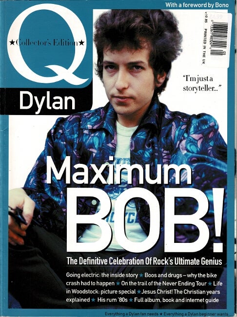 Item #60649 Maximum Bob! The definitive celebration of rock's ultimate genius. With a foreword by Bono. John Harris.