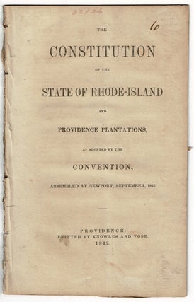 Item #60683 The Constitution of the state of Rhode-Island and Providence Plantations, as adopted...