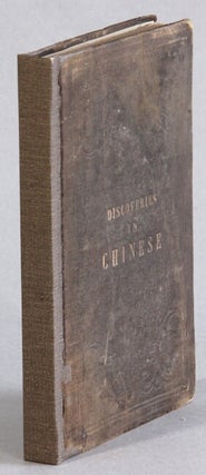 Item #60687 Discoveries in Chinese or the symbolism of the primitive characters of the Chinese...