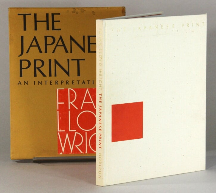 Item #60711 The Japanese print an interpretation. Frank Lloyd Wright.