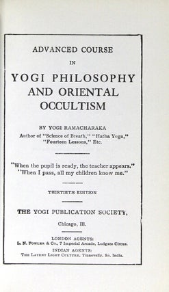 Advanced course in Yogi Philosophy and Oriental Occultism ... Thirtieth edition