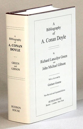 Item #60784 A bibliography of A. Conan Doyle ... With a foreword by Graham Greene, New, revised...