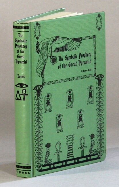 Item #60803 The symbolic prophecy of the great pyramid. H. Spencer Lewis.