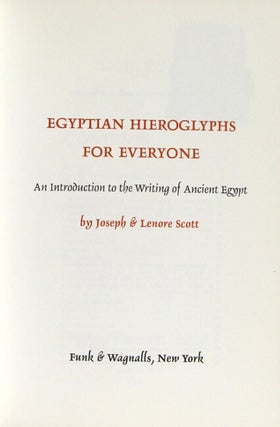 Egyptian hieroglyphs for everyone. An introduction to the writing of ancient Egypt