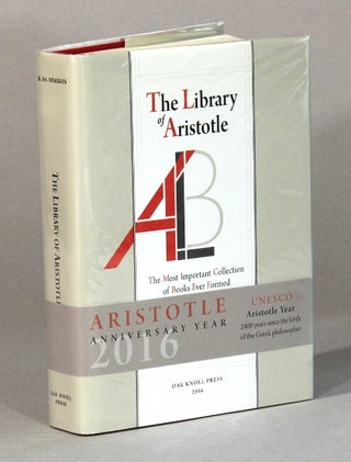Item #60833 The library of Aristotle. The most important collection of books ever formed....