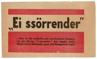 Item #60903 Ei ssörrender. World War II propaganda leaflet