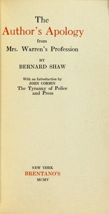 The author's apology from Mrs. Warren's Confession ... With an introduction by John Corbin. The tyranny of police and the press