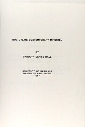 A collection of twenty-four Masters and PhD theses in 31 volumes on Bob Dylan and his music