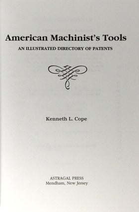 American machinist's tools. An illustrated directory of patents