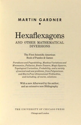 Hexaflexagons and other mathematical diversions. The first Scientific American book of mathematical puzzles and games