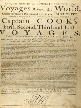A new, authentic, and complete collection of voyages round the world, undertaken and performed by royal authority. Containing an authentic, entertaining, full, and complete history of Captain Cook's first, second, third, and last voyages, undertaken by order of His present Majesty, for making discoveries in geography, navigation, astronomy, &c. in the southern and northern hemispheres ... To which will be added, genuine narratives of other voyages of discovery round the world, &c. undertaken, performed, and written by English circum-navigators