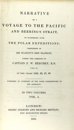 Narrative of a voyage to the Pacific and Beering's Strait, to co-operate with the polar expeditions: performed in His Majesty's Ship Blossom … in the years 1825, 26, 27, 28